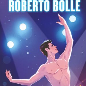 Roberto Bolle. Vite straordinarie