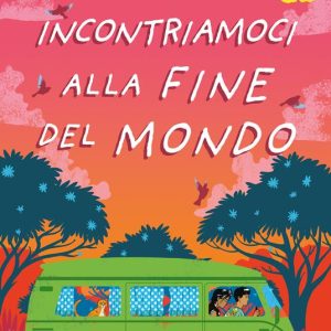 Incontriamoci alla fine del mondo