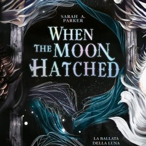 When the Moon Hatched. La ballata della luna infranta
