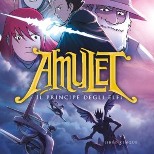 Il principe degli elfi. Amulet. Vol. 5