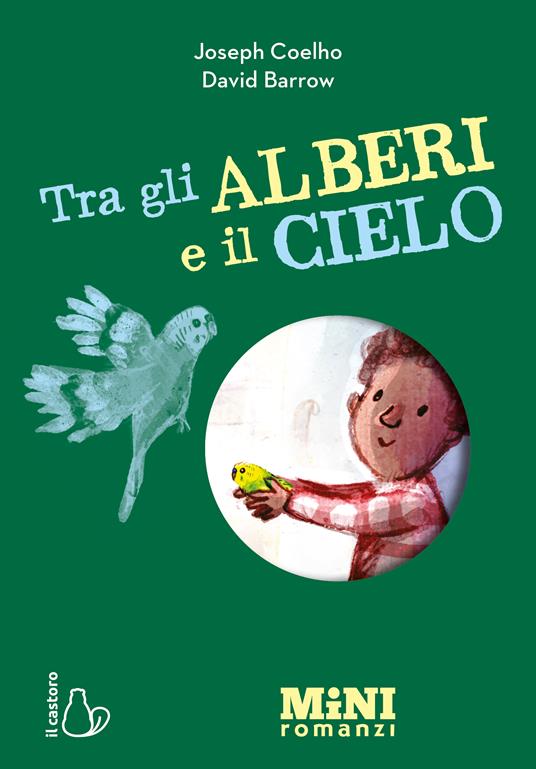 Tra gli alberi e il cielo. Miniromanzi
