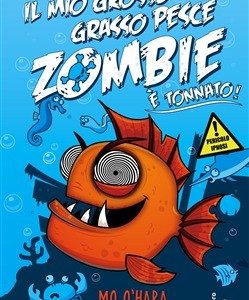 Il mio grosso grasso pesce zombie. È tonnato!. Vol. 2