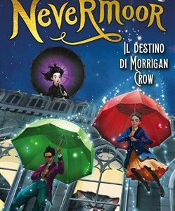 Nevermoor. Il destino di Morrigan Crow