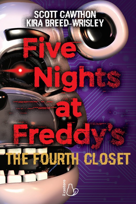 Five nights at Freddy’s. The fourth closet