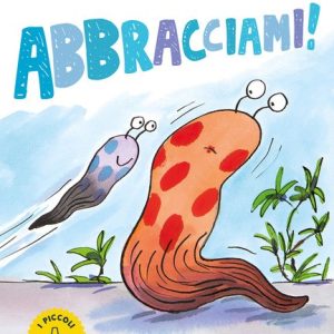Abbracciami