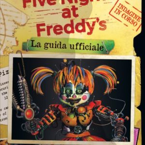 Five Nights at Freddy’s – La Guida Ufficiale