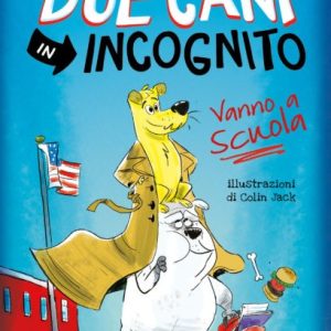 Due Cani in Incognito vanno a Scuola