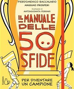 Il manuale delle 50 sfide per diventare un campione