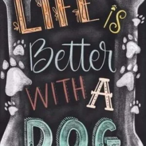 Diamond Painting Life is Dog