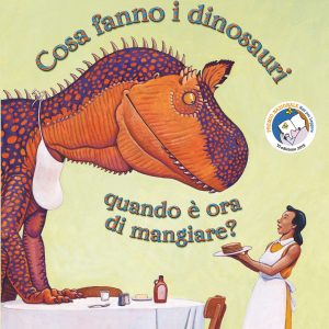 Cosa fanno i dinosauri quando è ora di mangiare?
