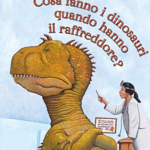 Cosa fanno i dinosauri quando hanno il raffreddore?