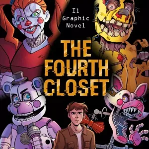 Five nights at Freddy’s. The fourth closet. Il graphic novel. Vol. 3