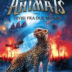 Spirit Animals. I Racconti della Leggenda 2. Divisi fra Due Mondi