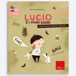 LUCIO E I PRIMI SUONI – sviluppo linguaggio