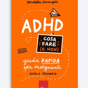 ADHD COSA FARE E NON – guida rapida