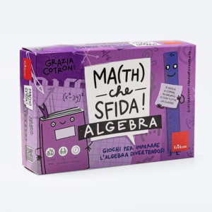 MA(TH) CHE SFIDA! – ALGEBRA