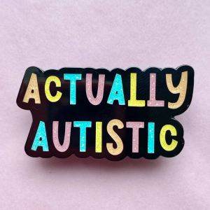 SPILLA METALLO “ACTUALLY AUTISTIC”