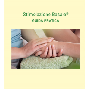 STIMOLAZIONE BASALE: guida pratica