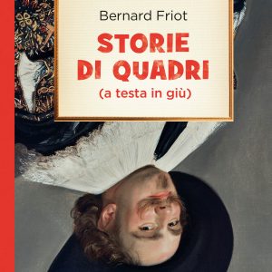 Storie di quadri (a testa in giù)