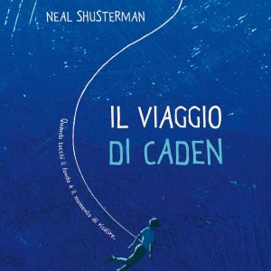 Il viaggio di Caden