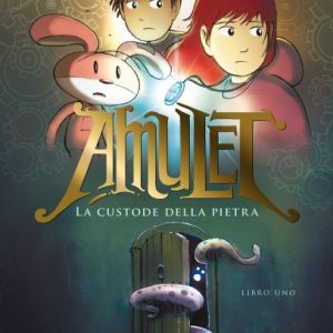 Amulet vol. 1. La custode della pietra