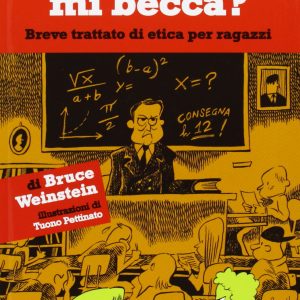 E se nessuno mi becca? – Breve trattato di etica per ragazzi