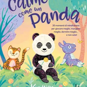 Calmo come un panda. Ediz. a colori
