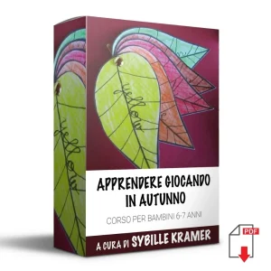 Corso Apprendere Giocando in Autunno. Età 6-7 anni. Formato Pdf.
