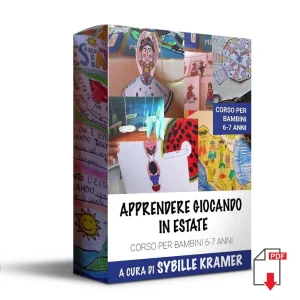 Corso Apprendere Giocando in Estate. Età 6-7 anni. Formato Pdf.