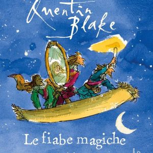 Le fiabe magiche. Ediz. a colori