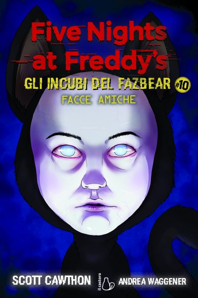 Five Nights at Freddy’s. Gli incubi del Fazbear vol. 10