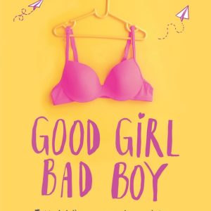 Good girl bad boy. Ediz. italiana