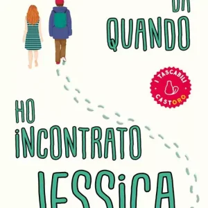 Da quando ho incontrato Jessica. Ediz. Tascabile