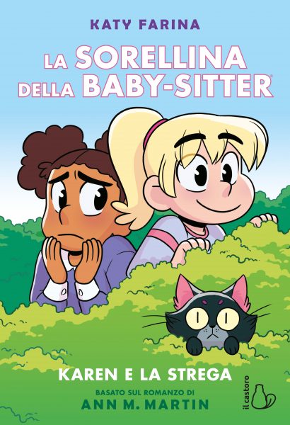 Karen e la strega. La sorellina della Baby-sitter vol. 1