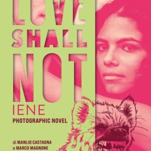 Iene. Love Shall Not. Vol. 2