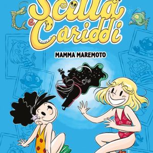 Mamma maremoto. Scilla e Cariddi vol. 3