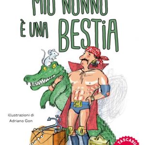 Mio nonno è una bestia