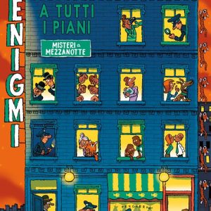 Enigmi a tutti i piani. Misteri a mezzanotte