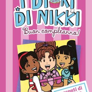 Buon compleanno! I diari di Nikki