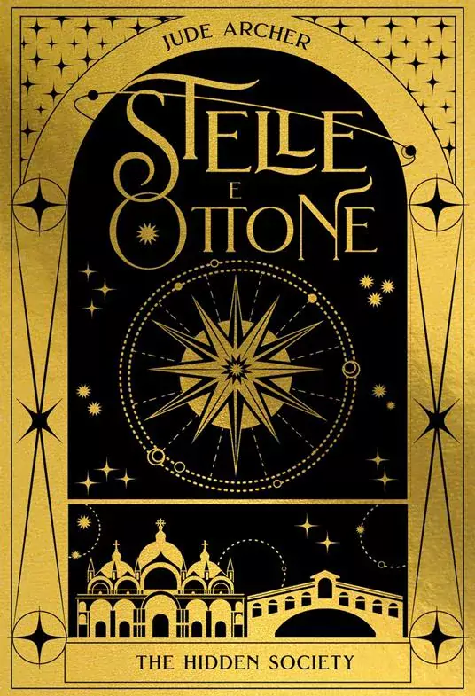 Stelle e Ottone. The Hidden Society