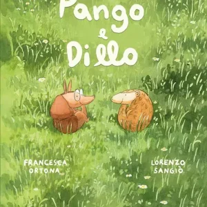Pango e Dillo. Ediz. a colori