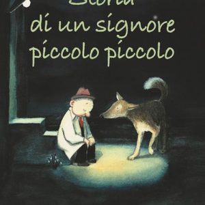 Storia di un signore piccolo piccolo