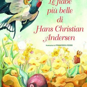 Le più belle fiabe di H. C. Andersen