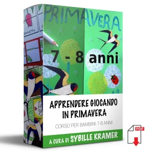 Corso Apprendere Giocando in Primavera. Età 7-8 anni. Formato Pdf.