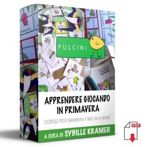 Corso Apprendere Giocando in Primavera. Età fino ai 6 anni. Formato Pdf.