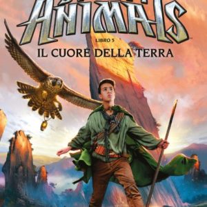 Spirit Animals. I Racconti della Leggenda 5. Il Cuore della Terra