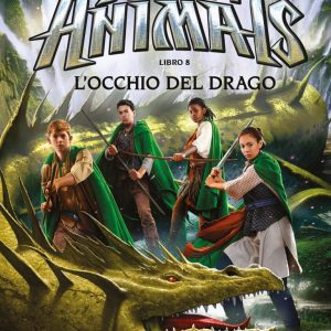 Spirit Animals. I racconti della Leggenda 8. L’occhio del drago