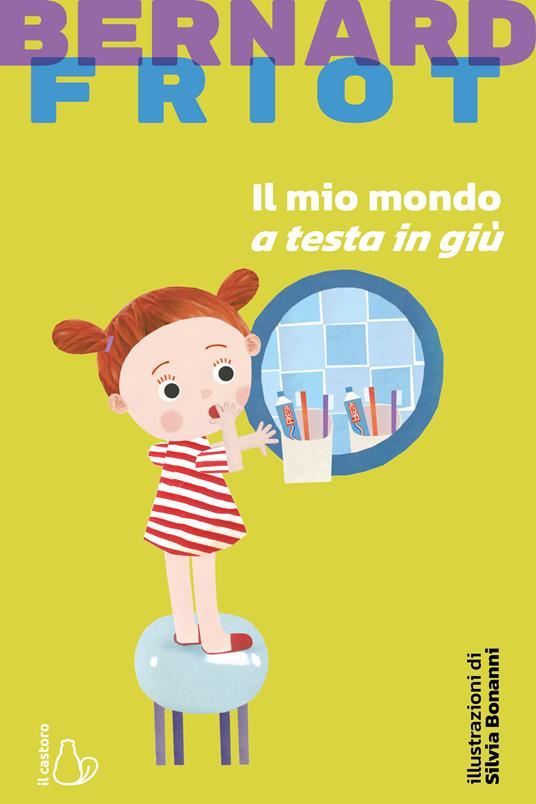Il mio mondo a testa in giù. Nuova ediz. - immagine 2