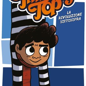 Timothy Top. Vol. 4 La Rivoluzione sottosopra