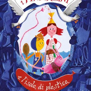 I Tindirlini e l’isola di plastica. Vol. 1